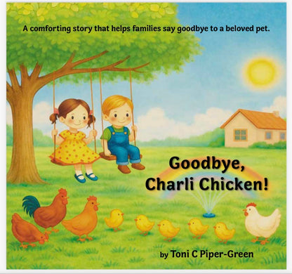 Goodbye Charli Chicken!